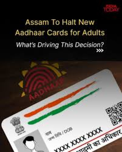 What Restrictions Are In Place In Assam For New Aadhaar Enrollment For Adults And Why Were They Implemented? - General Knowledge of Assam